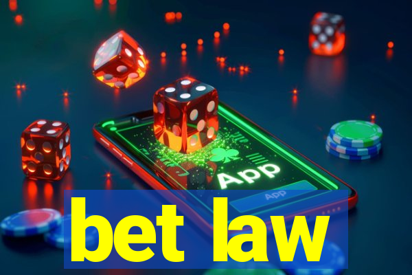 bet law